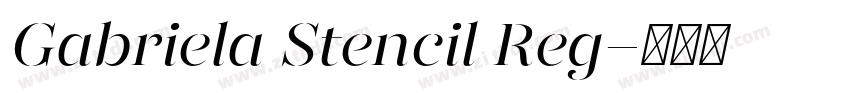Gabriela Stencil Reg字体转换